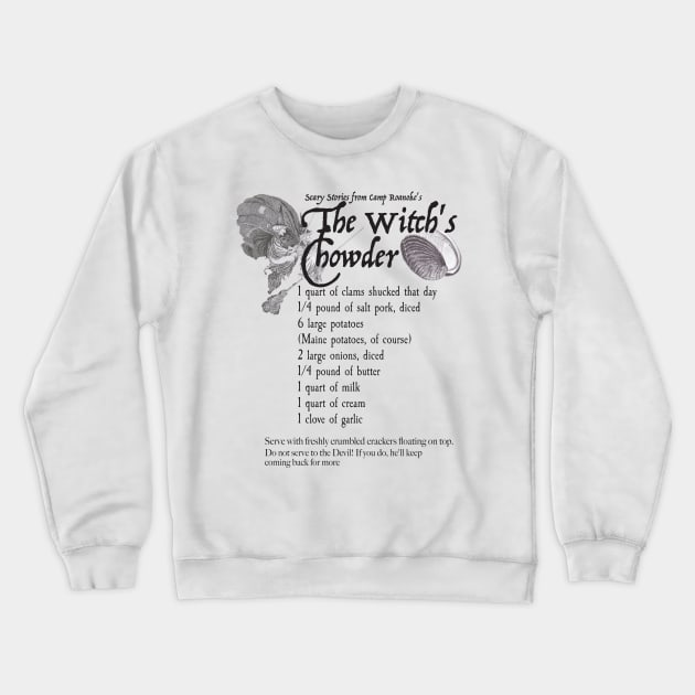 The Witch's Chowder Recipe Crewneck Sweatshirt by Scary Stories from Camp Roanoke